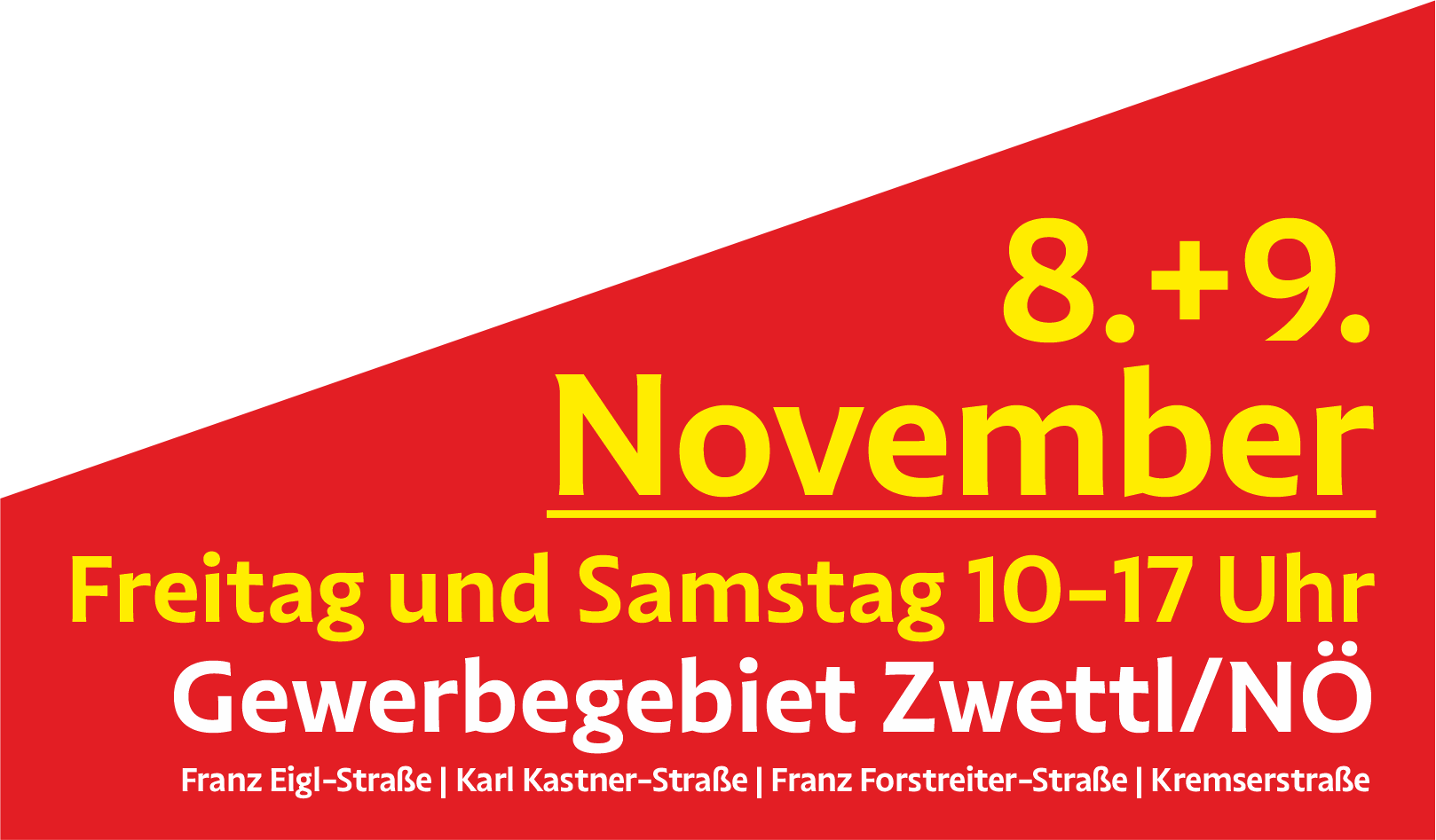 8. + 9. November 10-17 Uhr im Gewerbepark Zwettl